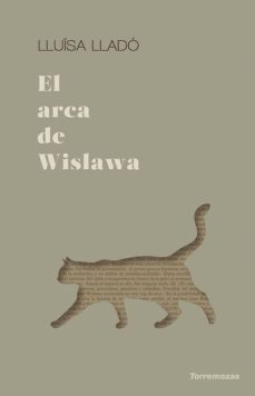 el arca de wislawa-lluisa llado-9788478396931