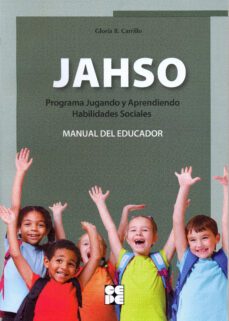 jasho: programa jugando y aprendiendo habilidades sociales. manual del educador-gloria b. carrillo-9788478699131