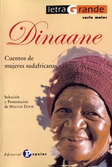 dinaane: cuentos de mujeres sudafricanas (seleccion y presentacio n de maggie davie)-9788478844531
