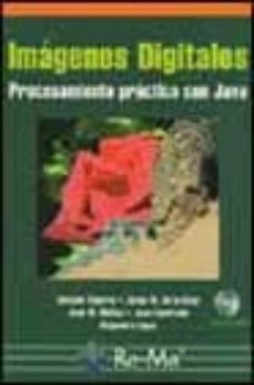 imagenes digitales: procesamiento practico con java (incluye cd-r om)-gonzalo pajares-9788478975631