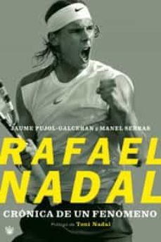 rafael nadal: cronica de un fenomeno-9788479010331