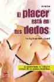 el placer esta en tus dedos: la digitopuntura sexual-9788479277031