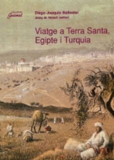 viatge a terra santa, egipte i turquia-diego joaquin ballester-9788479355531