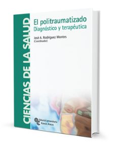 el politraumatizado: diagnostico y terapeutica-jose a. rodriguez montes-9788480048231