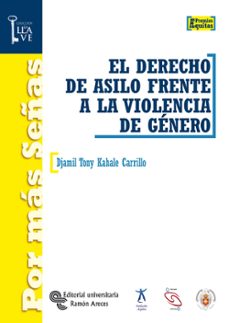 derecho de asilo frente a la violencia de genero-djamil tony kahale carrillo-9788480049931