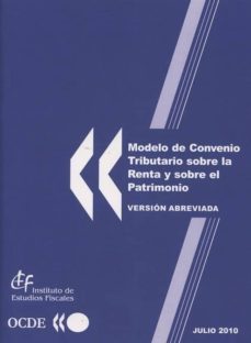 modelo de convenio tributario sobre la renta y sobre el patrimoni o-9788480083331