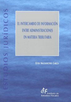 el intercambio de informacion entre administraciones en materia tributaria-9788480084031