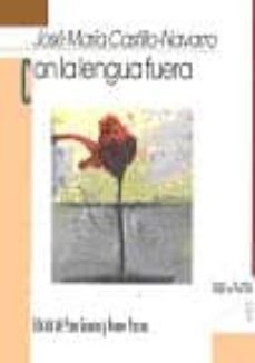 con la lengua fuera-jose maria castillo navarro-9788480181631