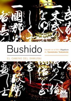 bushido: el camino del samurai-tsunetomo yamamoto-9788480198431