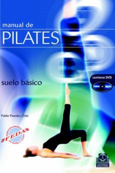 manual de pilates: suelo basico (libro + dvd)-pablo paredes ortiz-9788480199131