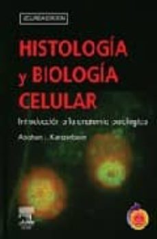 histologia y biologia celular + student consult-a. kierszenbaum-9788480863131