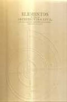 elementos de toda la arquitectura civil (ed.facsimil)-9788480955331