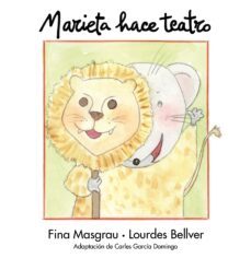 marieta hace teatro (la rata marieta)-9788481317831
