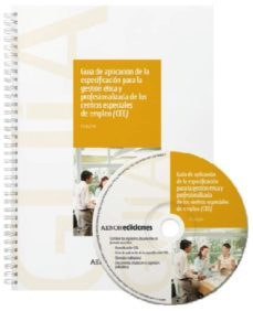 guia de aplicacion de la especificacion para la gestion etica y p rofesionalizada de los centros especiales de empleo (cee)-9788481437331