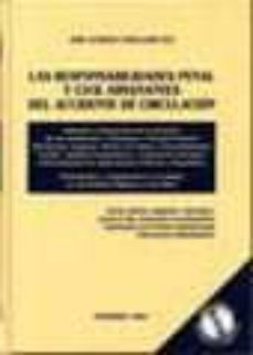 las responsabilidades penal y civil dimanantes del accidente de c-9788481559231