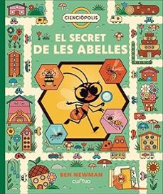 cienciopolis: el secret de les abelles-ben newman-9788482897431