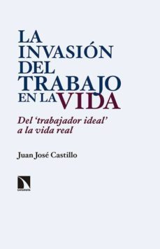 la invasion del trabajo en la vida-9788483199831