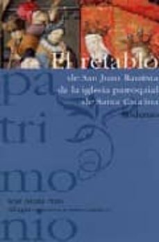 el retablo de san juan bautista de la iglesia parroquial de santa catalina-9788483212431
