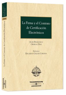 firma y contrato certificacion electronica-juan francisco ortega diaz-9788483557631