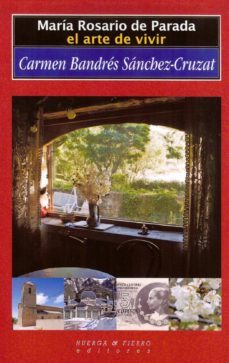 maria rosario de parada: el arte de vivir-carmen brandes sanchez cruzat-9788483746431