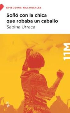 soño con la chica que robaba un caballo (serie episodios nacional es 1)-9788483812631