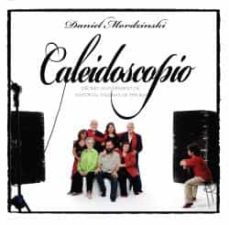 caleidoscopio: decimo aniversario de editorial paginas de espuma-daniel mordzonski-9788483930731