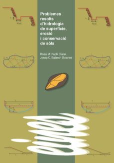 problemes resolts d hidrologia de superficie, erosio i consevacio de sols-rosa m. poch claret-9788484093831