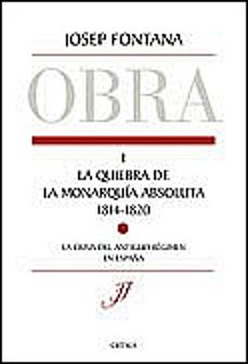la quiebra de la monarquia absoluta (1814-1820)-9788484323631