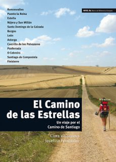 el camino de las estrellas (un viaje por el camino de santiago) ( nivel b1)-9788484437031