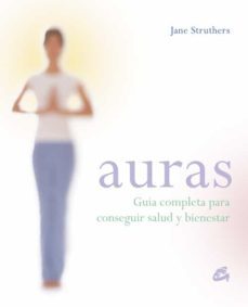 (pe) auras: guia completa para conseguir salud y bienestar-9788484451631