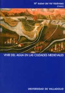 vivir del agua en las ciudades medievales-9788484483731