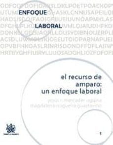el recurso de amparo: un enfoque laboral-9788484563631