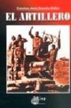 el artillero-francisco javier gonzalez guillen-9788484652731