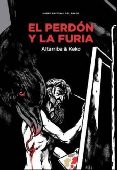 el perdón y la furia-antonio altarriba-9788484803331