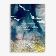 cai guo-qiang at the prado catalogue (english)-9788484804031