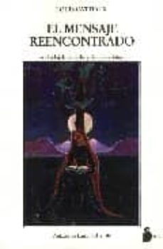 el mensaje reencontrado o el reloj de la noche y del dia de dios (2ª ed.)-louis cattiaux-9788486221331