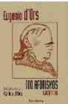 (pe) cien aforismos ilustrados: antologia-eugenio d ors-9788486760731
