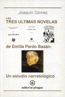 los tres ultimas novelas de emilia pardo bazan un estudio narrato logico-9788488435231