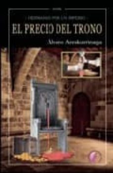 el precio del trono-alvaro areskurrinaga-9788489212831