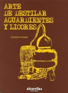 arte de destilar aguardientes y licores-9788489323131