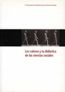 los valores y la didactica de las ciencias sociales-9788489727731