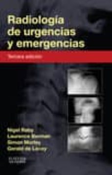 radiologia de urgencias y emergencias, 3ª ed.-9788490227831