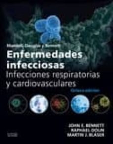 enfermedades infecciosas. infecciones respiratorias y cardiovascu lares 8ª edicion-9788490229231