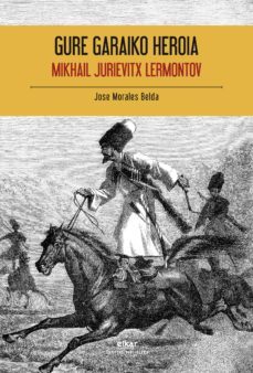 gure garaiko heroia (ebook)-lermon jurievitx-9788490272831