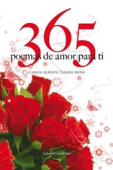 365 poemas de amor para ti (ebook)-carlos alberto tirado mena-9788490301531