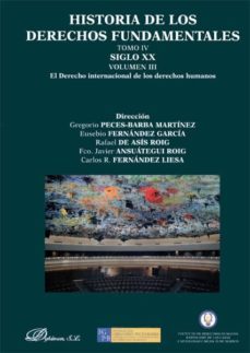historia de los derechos fundamentales. tomo iv. siglo xx. volume n iii.-gregorio peces barba-9788490313831
