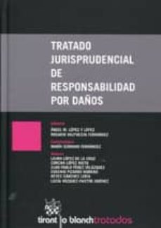 tratado jurisprudencial de responsabilidad por daños-9788490336731