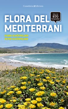 flora del mediterrani-ingrid schonfelder-peter schonfelder-9788490345931