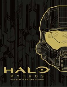 halo mythos: guia para la historia de halo-9788490437131