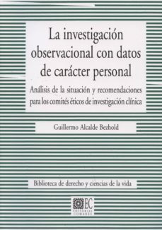 la investigacion observacional con datos de caracter personal-guillermo alcalde bezhold-9788490450031